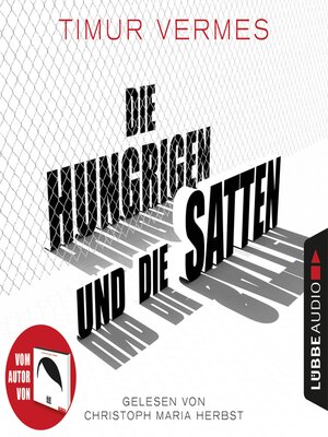 cover image of Die Hungrigen und die Satten